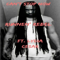 Cant Stop Now ft Lydia Ceaser
