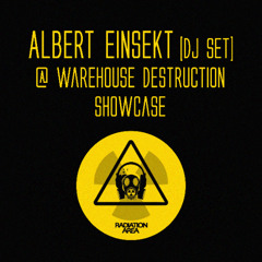 Albert Einsekt DJset at Warehouse Destruction Showcase