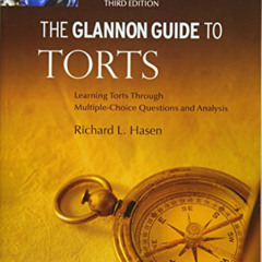 READ EBOOK 💞 Glannon Guide to Torts: Learning Torts Through Multiple-Choice Question