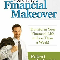 Get [PDF EBOOK EPUB KINDLE] The Six-Day Financial Makeover: Transform Your Financial