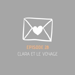 Message privé 28 - Clara et le voyage