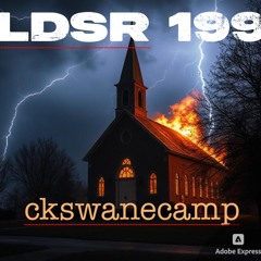 LDSR 199 - ckswanecamp