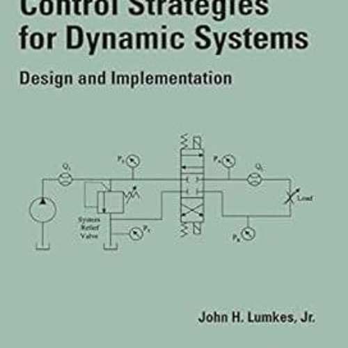 Download PDF Control Strategies for Dynamic Systems: Design and Implementation (Mechanical Engi