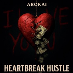 Heartbreak Hustle