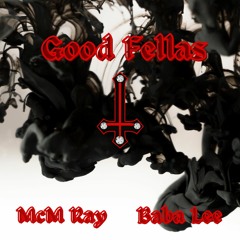 Good Fellas(feat. B.C. Ray)