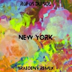 Rüfüs Du Sol - New York (BraedenV Remix)