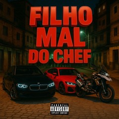 Filho Mal Do Chef