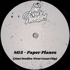 MIA - Paper Planes (Jimi Needles West Coast Flip)