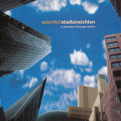 CORVIN DALEK - ASSORTED STADTANSICHTEN (A JOURNEY THROUGH BERLIN)