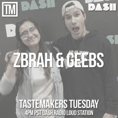 Tastemakers Tuesday 4-30-2019 Dash Radio Loud Sta. Volume 1 DJ ZBRAH MIX