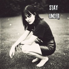 Stay Under