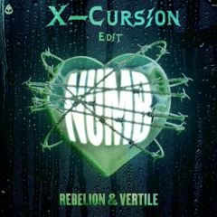 Rebelion & Vertile - Numb [X-Cursion Edit] FREE DOWNLOAD