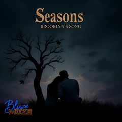 Seasons(Brooklyn’sSong)