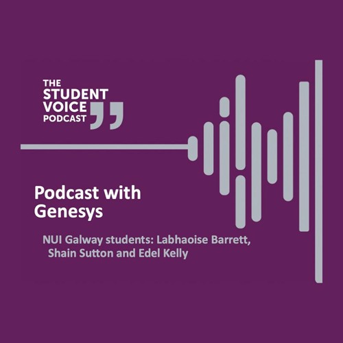 Stream Podcast with Genesys, NUI Galway students interns by University