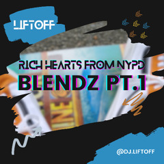 Rich Hearts from NYPD (Gurinder Gill X SMG) LiftOff Blendz
