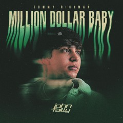 MILLION DOLLAR BABY (JOHN FAILLY REMIX)