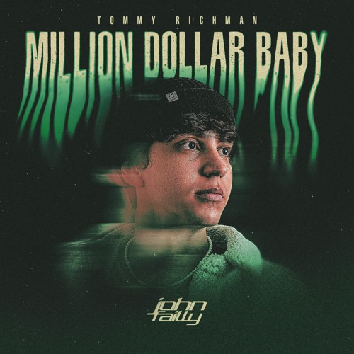 MILLION DOLLAR BABY (JOHN FAILLY REMIX)