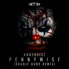 Angerfist - Pennywise (Deadly Guns Remix) (Free downolad)