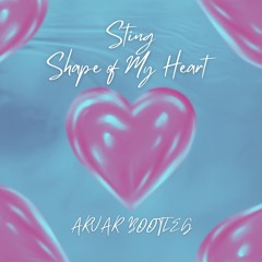 Sting - Shape of My Heart (ARVAR BOOTLEG) Free Download
