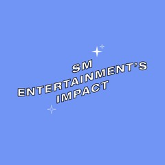 SM Entertainment's Impact