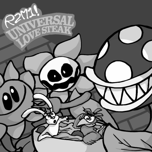 R2 - M1: Universal LOVE Steak Final (Archive)