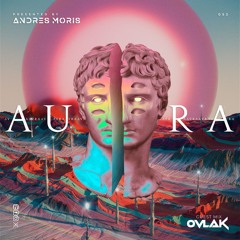 Aura 052 Guest Mix By Ovlak