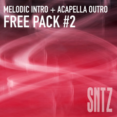 PACK #2 Melodic intro + Acapella Outro