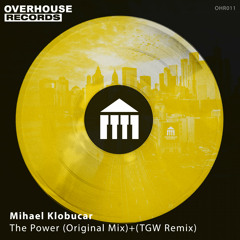 Mihael Klobucar - The Power (Original Mix)OVER HOUSE RECORDS