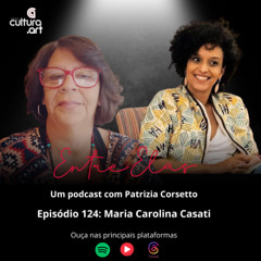 Programa 124 - Maria Carolina Casati