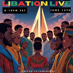 Libation Live with Ian Friday 6-15-25