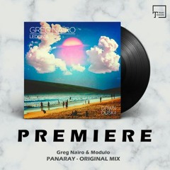 PREMIERE: Greg Naïro & Modulo - Panaray (Original Mix) [DAWN TILL DUSK]