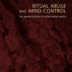 Ritual Abuse and Mind Control