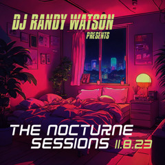 The Nocturne Sessions 11.8.23