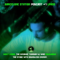 Barcelone station Podcast #1 : LPASS