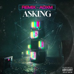Sonny Fodera & MK - Asking (Remix) - ADXM