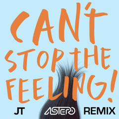 Justin Timberlake - Can't Stop The Feeling (Astero Remix)