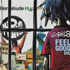 HyperParadise/Feel Good Inc