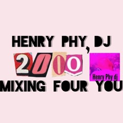 Henry Phy Dj  rewind dance  mixing four  you