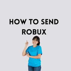 “Your Complete Guide to Sending Robux in 2025: Essential Steps Every Roblox Gamer Should Be Aware Of”