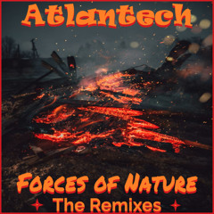 Atlantech - Forces of Nature (feat Karl Geen) (The Semblance Remix)