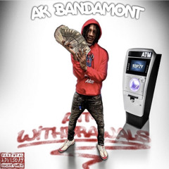 AK Bandamont - Duke Story (ATM Withdrawals)
