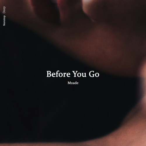 Mzade - Before You Go