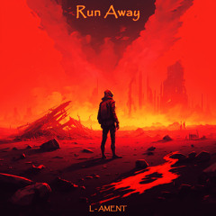 Run Away - L-Ament