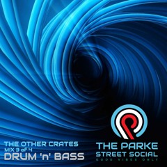 Parke Street Social Distancing 3 - Drum 'n' Bass