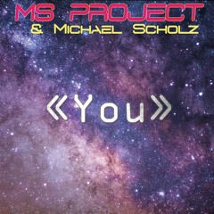MS Project & Michael Scholz (You - Snippet)