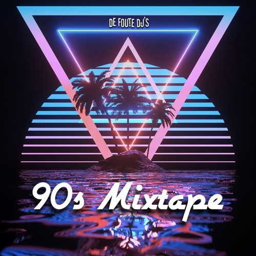 90s Mixtape - De Foute Dj's