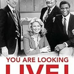 ❤️ Read You Are Looking Live!: How The NFL Today Revolutionized Sports Broadcasting by Rich Podo