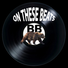 ON THESE BEATS