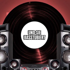 DENN SIE BASSTUBIERT (OHRBASSMUS`s) !!! - DJ CS