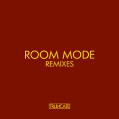 Room Mode (Taktur Remix)